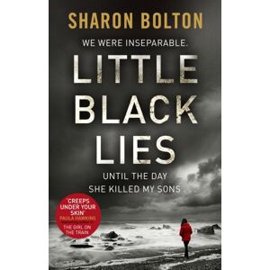 Transworld Publishers Ltd Little Black Lies : A Tense And Twisty Psychological Thriller From Richard & Judy seller Sharon Bolton