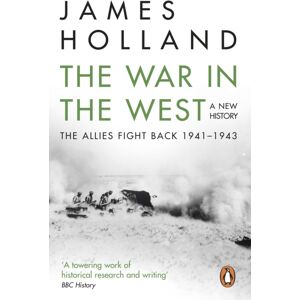Transworld Publishers Ltd The War In The West: A History : Volume 2: The Allies Fight Back 1941-43