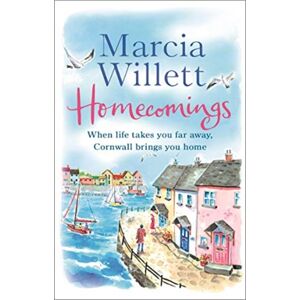 Transworld Publishers Ltd Homecomings : A Wonderful Holiday Read About A Cornish Escape