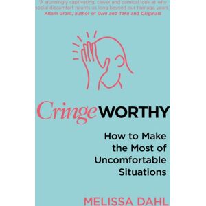 Transworld Publishers Ltd Cringeworthy : How To Make The Most Of Uncomfortable Situations