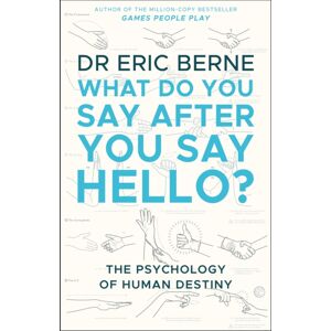 Transworld Publishers Ltd What Do You Say After You Say Hello : Gain Control Of Your Conversations And Relationships