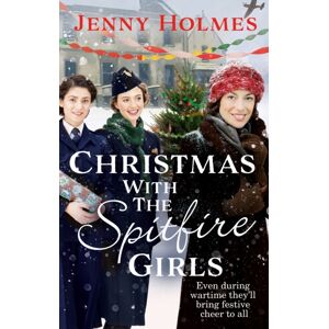 Transworld Publishers Ltd Christmas With The Spitfire Girls : (The Spitfire Girls Book 3)