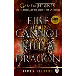 Transworld Publishers Ltd Fire Cannot Kill A Dragon : ‘an Amazing Read’ George R.R. Martin