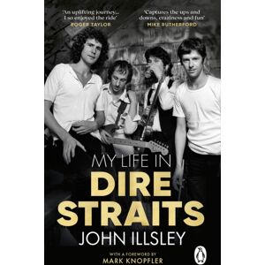 Transworld Publishers Ltd My Life In Dire Straits : The Inside Story Of One Of The Biggest Bands In Rock History