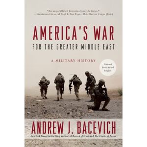 Random House USA Inc America'S War For The Greater Middle East : A Military History