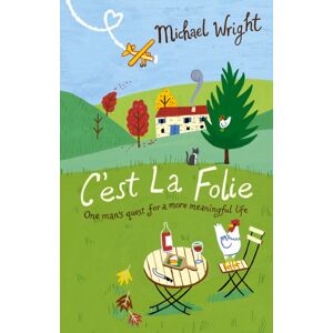 Transworld Publishers Ltd C'Est La Folie