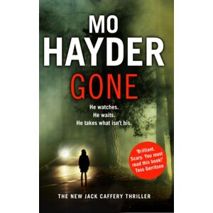 Transworld Publishers Ltd Gone : Featuring Jack Caffrey, Star Of Bbc’s Wolf Series. A Scary And Page-Turning Thriller From The selling Author