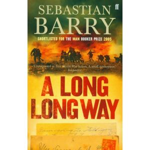 Faber & Faber A Long Long Way : An Irish Times Irish Book Of The 21st Century