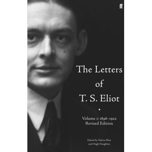 Faber & Faber The Letters Of T. S. Eliot Volume 1: 1898-1922