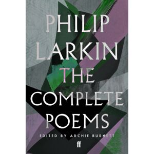 Faber & Faber The Complete Poems Of Philip Larkin