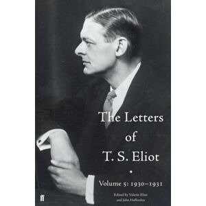 Faber & Faber The Letters Of T. S. Eliot Volume 5: 1930-1931