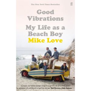 Faber & Faber Good Vibrations : My Life As A Beach Boy