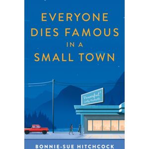 Faber & Faber Everyone Dies Famous In A Small Town