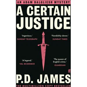 Faber & Faber A Certain Justice : The Classic Locked-Room Murder Mystery From The 'Queen Of English Crime' (Guardian)