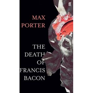 Faber & Faber The Death Of Francis Bacon