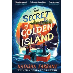 Faber & Faber The Secret Of Golden Island : An Action-Packed Summer Adventure From The Costa Award-Winning Author