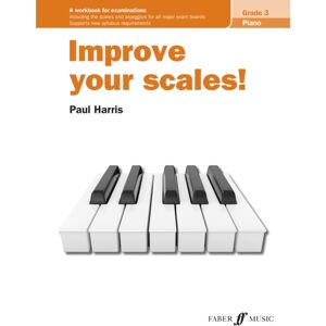 Faber Music Ltd Improve Your Scales! Piano Grade 3