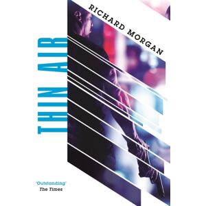 Orion Publishing Co Thin Air : From The Author Of Netflix'S Altered Carbon