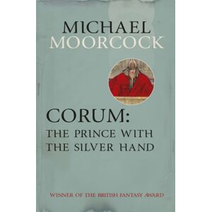 Orion Publishing Co Corum: The Prince With The Silver Hand