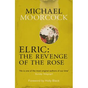 Orion Publishing Co Elric: The Revenge Of The Rose