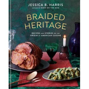 Random House USA Inc Braided Heritage : Recipes And Stories On The Origin Of American Cuisine