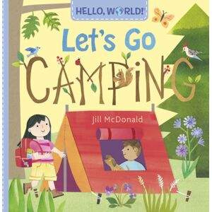 Random House USA Inc Hello, World! Let'S Go Camping