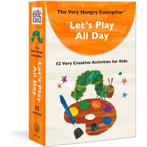 Random House USA Inc The Very Hungry Caterpillar Let'S Play All Day : 52 Very Creative Activities For Kids