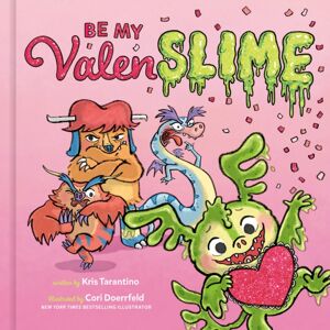 Waterbrook Press (A Division of Random House Inc) Be My Valenslime : Valentine'S Day Book For Kids