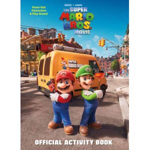 Random House USA Inc Nintendo And Illumination Present The Super Mario Bros. Movie Official Activity Book