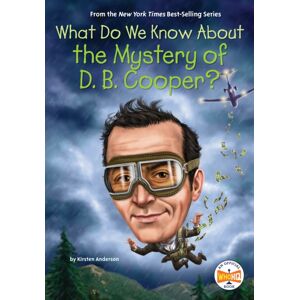 Penguin Putnam Inc What Do We Know About The Mystery Of D. B. Cooper?