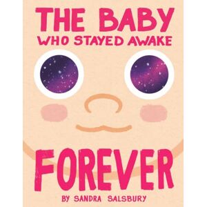 Random House USA Inc The Baby Who Stayed Awake Forever