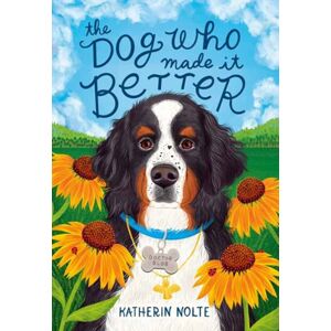 Random House USA Inc The Dog Who Made It Better