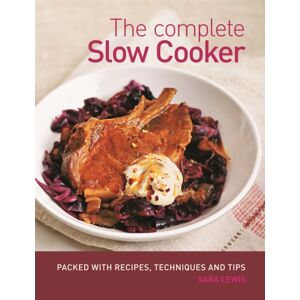Octopus Publishing Group The Complete Slow Cooker