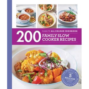 Octopus Publishing Group Hamlyn All Colour Cookery: 200 Family Slow Cooker Recipes : Hamlyn All Colour Cookbook