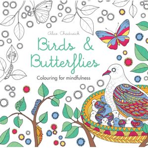 Octopus Publishing Group Birds & Butterflies : Colouring For Mindfulness