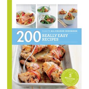 Octopus Publishing Group Hamlyn All Colour Cookery: 200 Really Easy Recipes : Hamlyn All Colour Cookbook