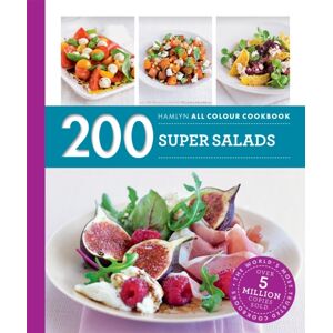 Octopus Publishing Group Hamlyn All Colour Cookery: 200 Super Salads : Hamlyn All Colour Cookbook