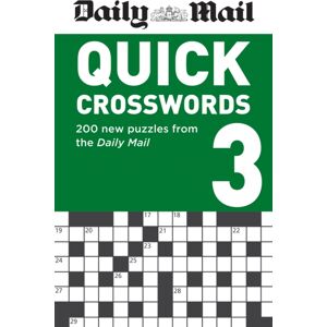 Octopus Publishing Group Daily Mail Quick Crosswords Volume 3 : 200 Puzzles From The Daily Mail