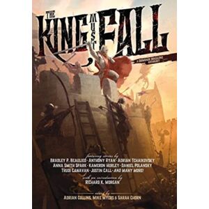 Grimdark Magazine The King Must Fall