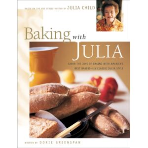 HarperCollins Publishers Inc Baking With Julia : Sift, Knead, Flute, Flour, And Savor...