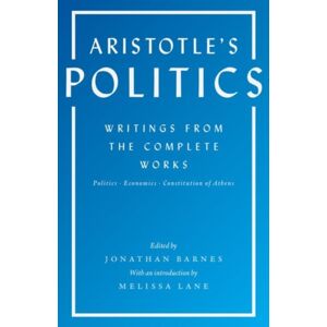 Princeton University Press Aristotle'S Politics : Writings From The Complete Works: Politics, Economics, Constitution Of Athens