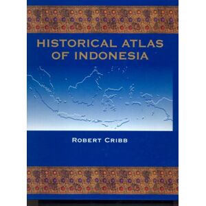 Taylor & Francis Ltd Historical Atlas Of Indonesia