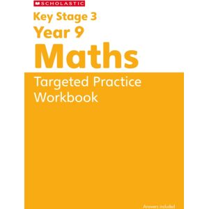 Scholastic Ks3 Year 9 Maths Targeted Practice Workbook