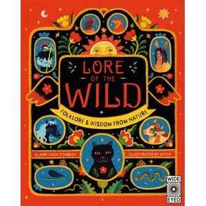 Quarto Publishing PLC Lore Of The Wild : Folklore And Wisdom From Nature Volume 1