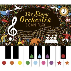 Quarto Publishing PLC Story Orchestra: I Can Play (Vol 1) : Learn 8 Easy Pieces From The Series! Volume 7
