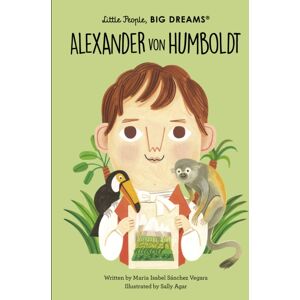Quarto Publishing PLC Alexander Von Humboldt : Volume 81