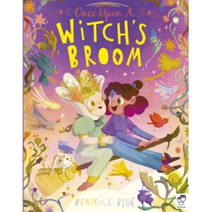 Quarto Publishing PLC Once Upon A Witch'S Broom