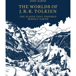 Quarto Publishing PLC The Worlds Of J.R.R. Tolkien : The Places That Inspired Middle-Earth