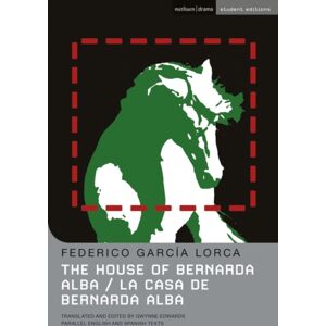 Bloomsbury Publishing PLC The House Of Bernarda Alba : La Casa De Bernarda Alba