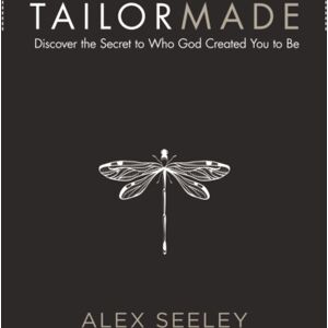Thomas Nelson Publishers Tailor Made : Discover The Secret To Who God Created You To Be